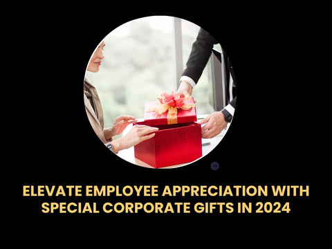 Adihuman blog: Elevate Employee Appreciation With Special Corporate Gifts in 2024