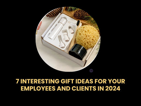 7 interesting Gift Ideas For Your Employees and Clients In 2024